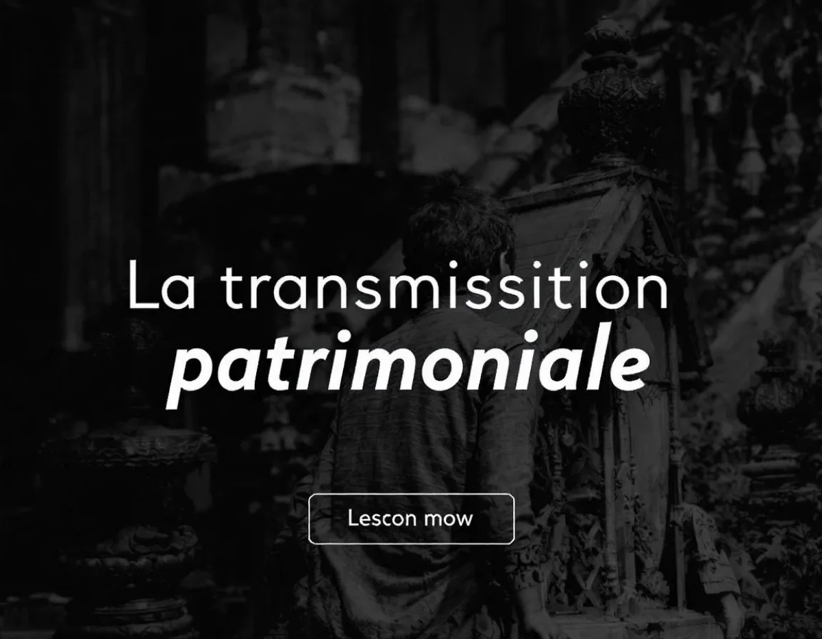 La transmission patrimoniale : enjeux juridiques et stratégies pour les successions familiales